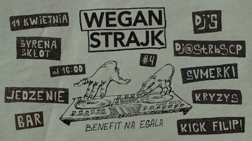 WEGAN STRAJK #4 BENEFIN NA EGALA