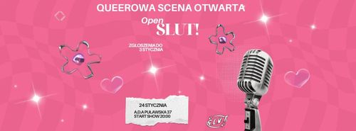 OPEN SLUT! Queerowa scena otwarta na Adzie