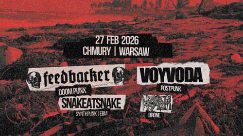 Voyvoda / Snakeatsnake / Kromleh