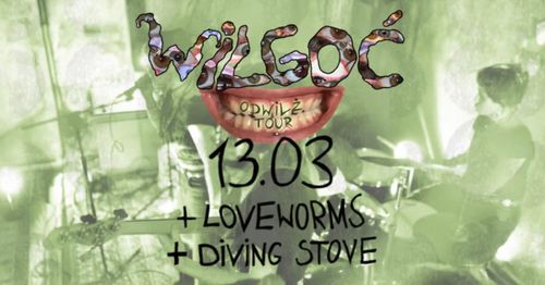 Wilgoć x LOVEWORMS x Diving Stove 